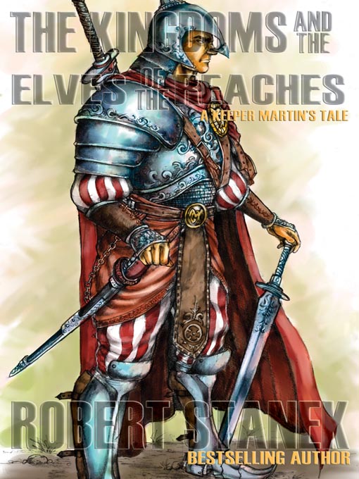Title details for The Kingdoms and the Elves of the Reaches I by Robert Stanek - Wait list